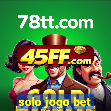 solo jogo bet
